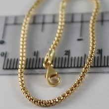 Load image into Gallery viewer, 18K YELLOW GOLD CHAIN LITTLE BASKET ROUND LINK POPCORN 2 MM WIDTH 19.69 IN
