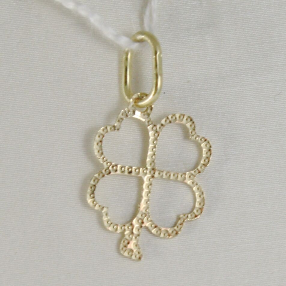 18K YELLOW GOLD FOUR LEAF CLOVER CHARM PENDANT WORKED LUMINOUS MADE IN ITALY.